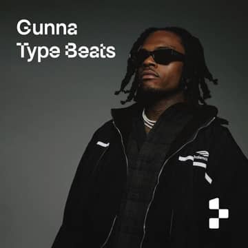 Gunna Type Beats playlist cover