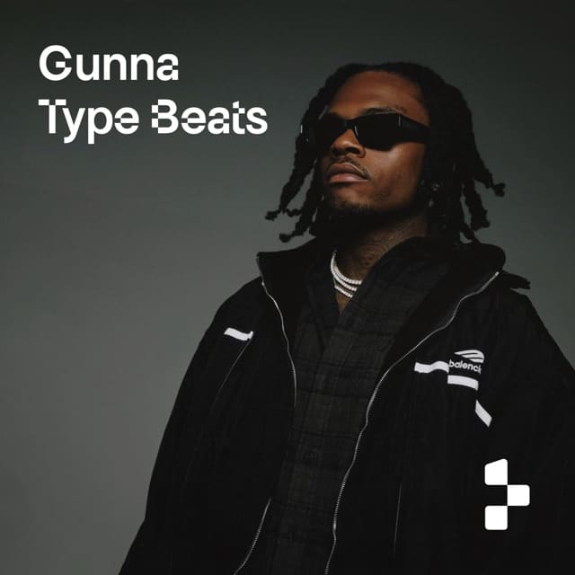 Gunna Type Beats playlist cover